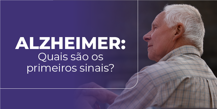 Alzheimer: Primeiros Sinais e Como Cuidar de um Ente Querido com a Doença